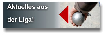 Aktuelles aus der Liga!  