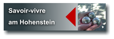 Savoir-vivre am Hohenstein  