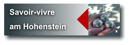 Savoir-vivre am Hohenstein  