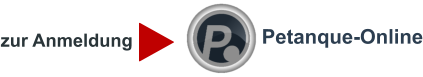 zur Anmeldung  Petanque-Online