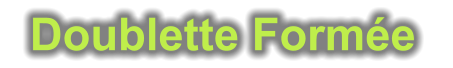 Doublette Formée